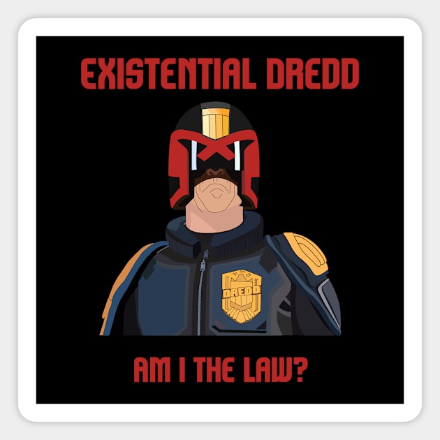 Existential Dredd Magnet by StephenMakesStuff